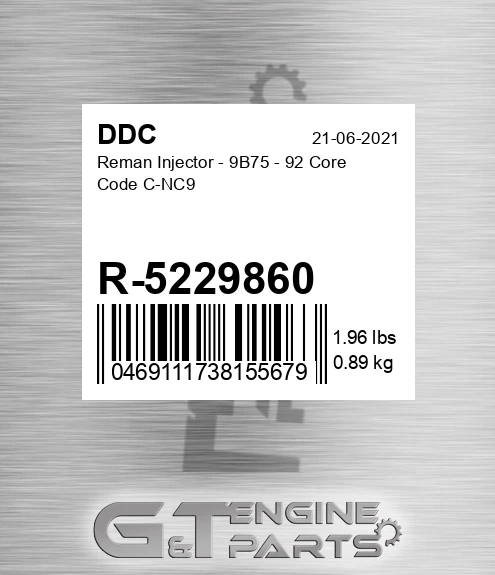 R-5229860 Reman Injector - 9B75 - 92 Core Code C-NC9