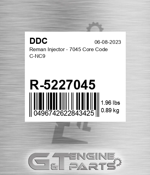R-5227045 Reman Injector - 7045 Core Code C-NC9