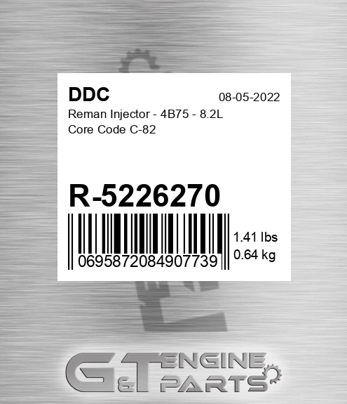 R-5226270 Reman Injector - 4B75 - 8.2L Core Code C-82