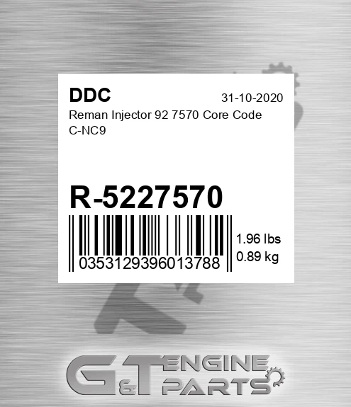 R-5227570 Reman Injector 92 7570 Core Code C-NC9