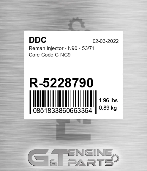 R-5228790 Reman Injector - N90 - 53/71 Core Code C-NC9