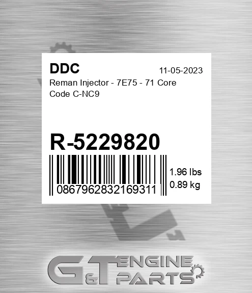 R-5229820 Reman Injector - 7E75 - 71 Core Code C-NC9