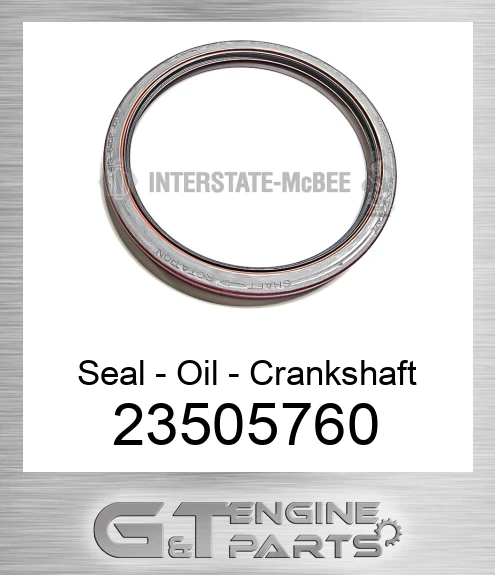 23505760 Seal - Oil - Crankshaft