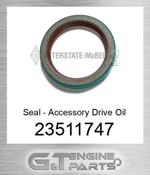 23511747 Seal - Accessory Drive Oil