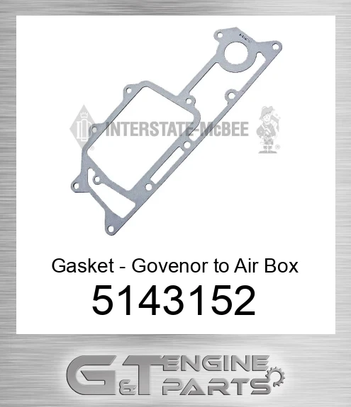 5143152 Gasket - Govenor to Air Box