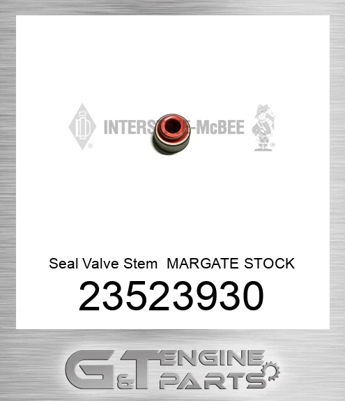 23523930 Seal Valve Stem MARGATE STOCK