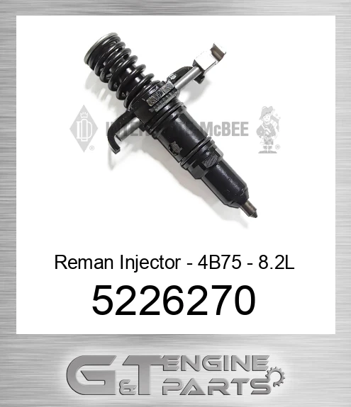 5226270 Reman Injector - 4B75 - 8.2L