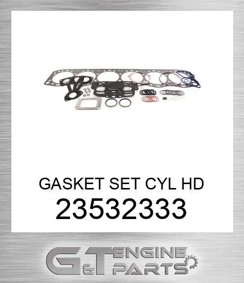 23532333 GASKET SET CYL HD