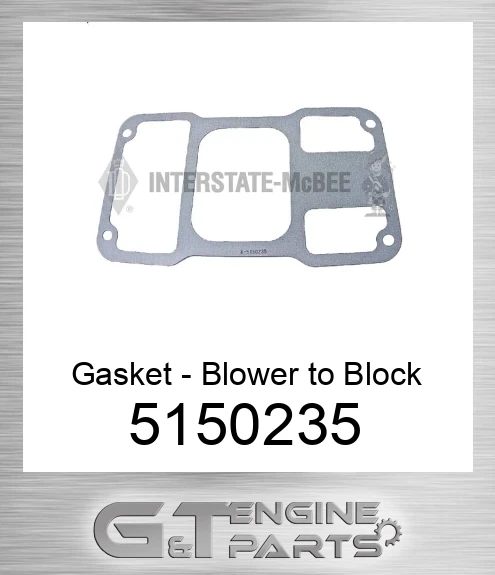 5150235 Gasket - Blower to Block