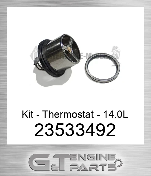 23533492 Kit - Thermostat - 14.0L