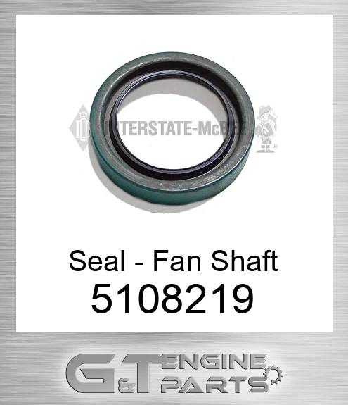 5108219 Seal - Fan Shaft