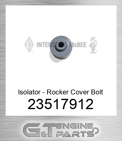 23517912 Isolator - Rocker Cover Bolt