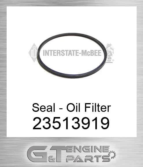 23513919 Seal - Oil Filter