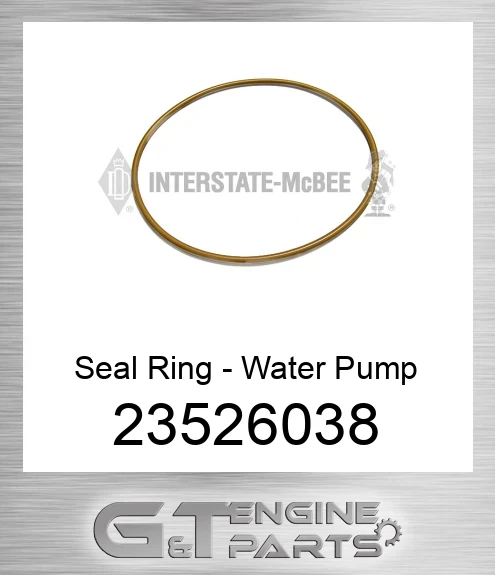 23526038 Seal Ring - Water Pump