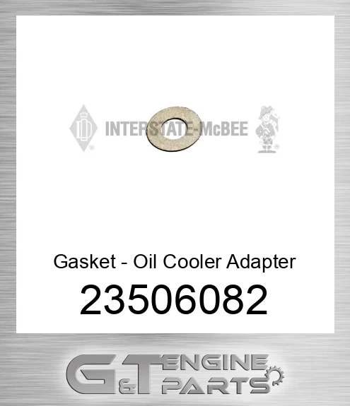 23506082 Gasket - Oil Cooler Adapter