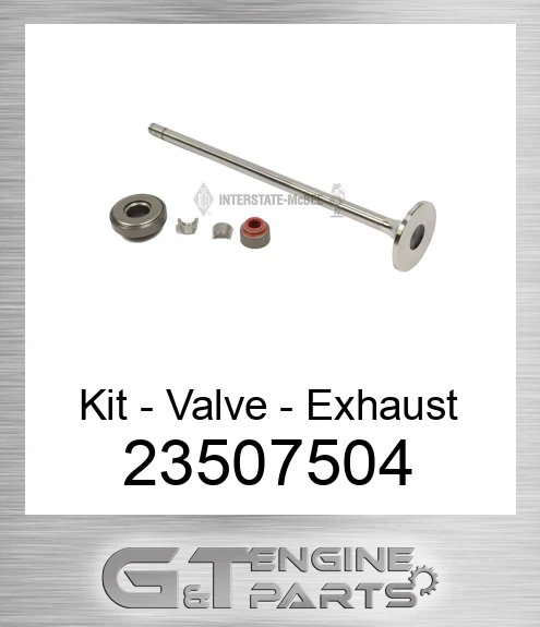 23507504 Kit - Valve - Exhaust