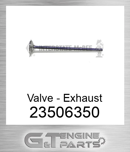 23506350 Valve - Exhaust