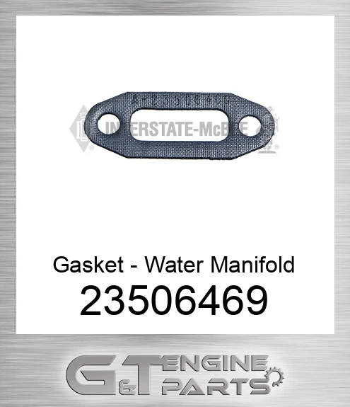 23506469 Gasket - Water Manifold