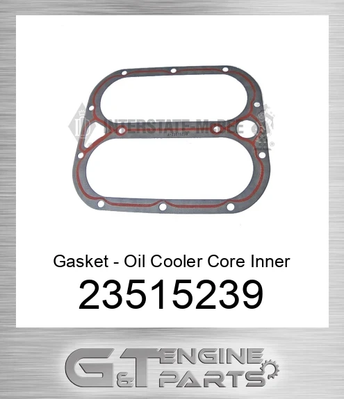 23515239 Gasket - Oil Cooler Core Inner