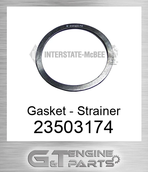 23503174 Gasket - Strainer