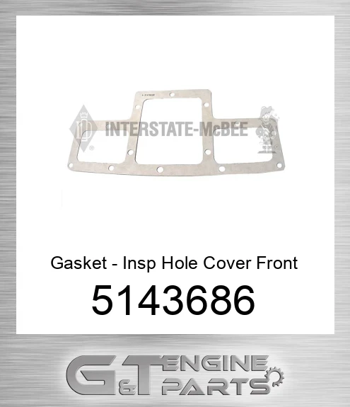 5143686 Gasket - Insp Hole Cover Front