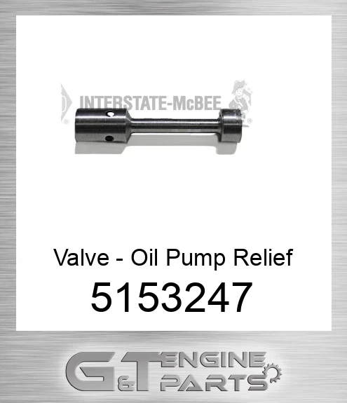 5153247 Valve - Oil Pump Relief