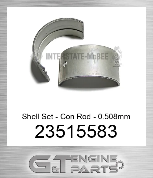 23515583 Shell Set - Con Rod - 0.508mm