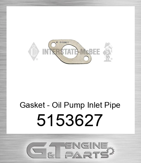 5153627 Gasket - Oil Pump Inlet Pipe