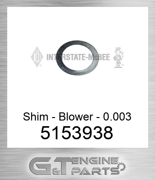 5153938 Shim - Blower - 0.003