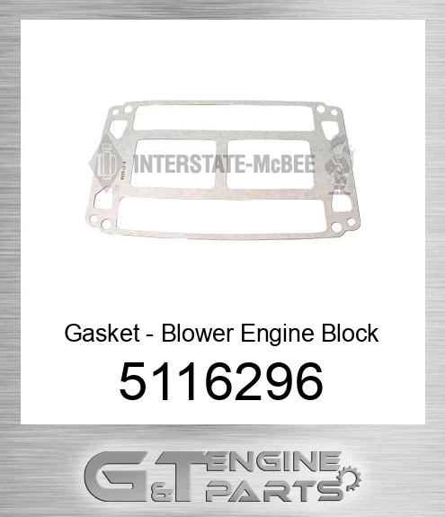 5116296 Gasket - Blower Engine Block