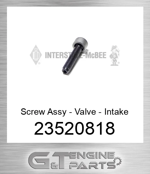 23520818 Screw Assy - Valve - Intake