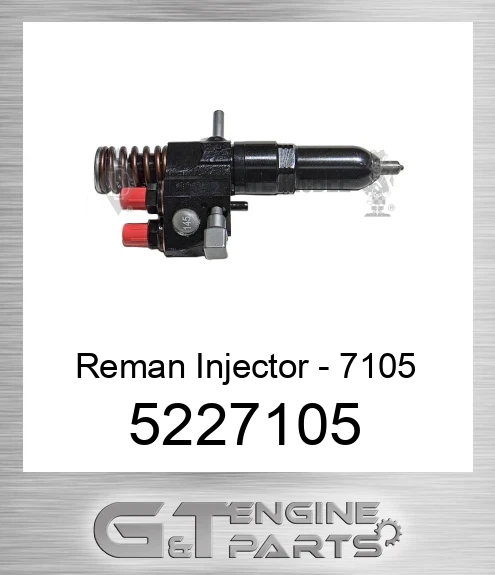 5227105 Reman Injector - 7105