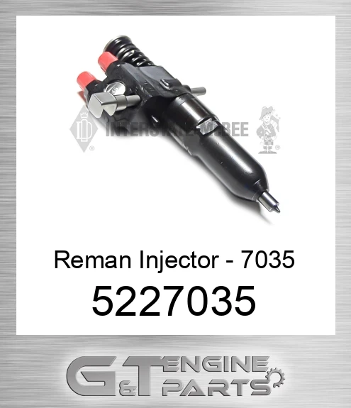 5227035 Reman Injector - 7035
