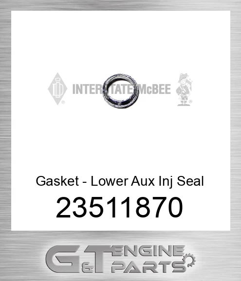 23511870 Gasket - Lower Aux Inj Seal