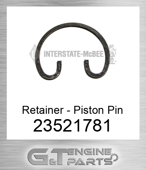 23521781 Retainer - Piston Pin