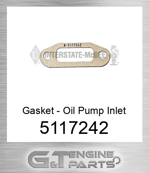 5117242 Gasket - Oil Pump Inlet