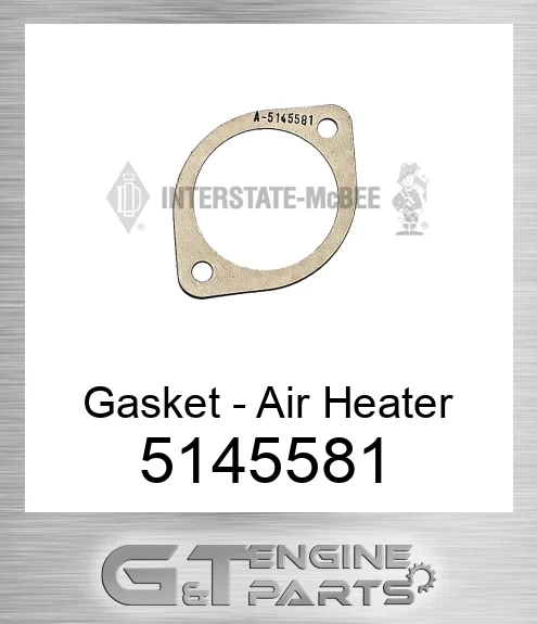 5145581 Gasket - Air Heater