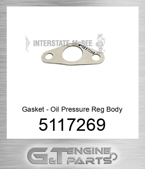 5117269 Gasket - Oil Pressure Reg Body