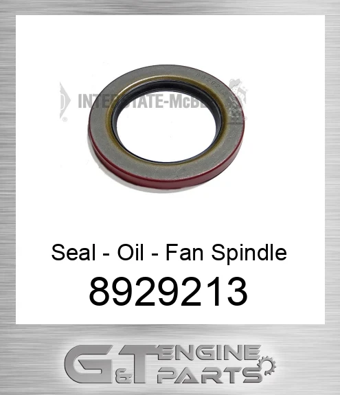 8929213 Seal - Oil - Fan Spindle