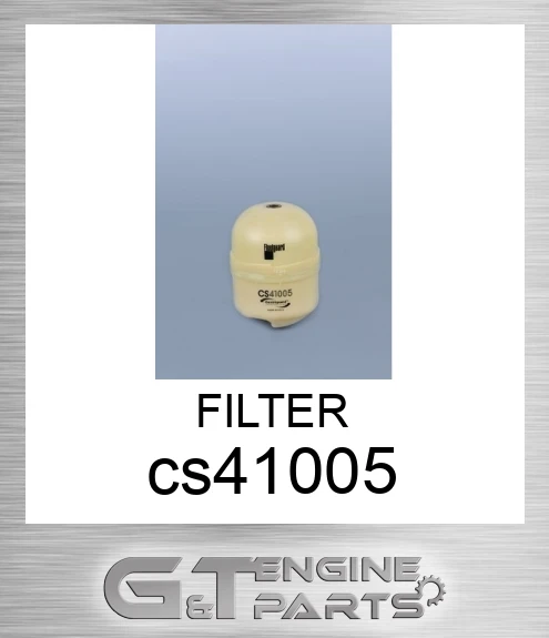 CS41005 FILTER made to fit Fleetguard