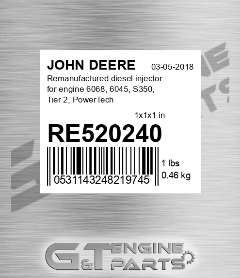 RE520240 Remanufactured diesel injector for engine 6068, 6045, S350, Tier 2, PowerTech