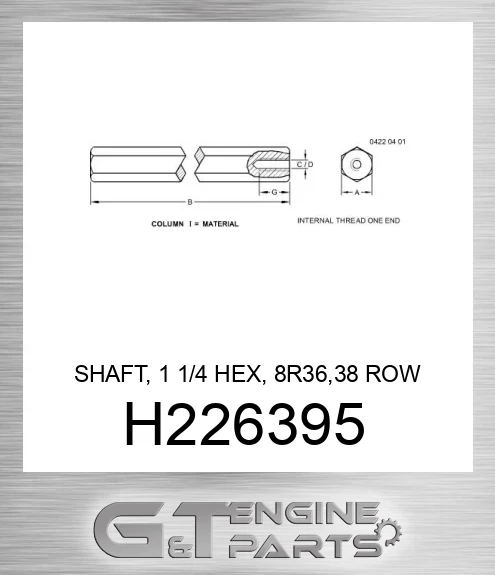 H226395 SHAFT, 1 1/4 HEX, 8R36,38 ROW UNIT