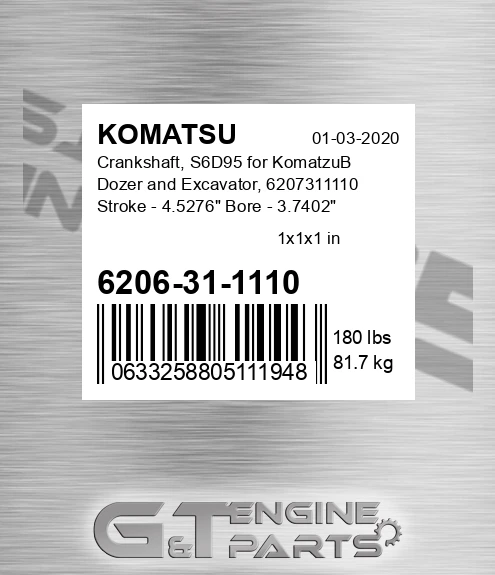 6206-31-1110 Crankshaft, S6D95 for KomatzuВ Dozer and Excavator, 6207311110 Stroke - 4.5276" Bore - 3.7402" - 3.741" Rod - 2.2441" - 2.2447" Main - 2.7559" - 2.7565" Flange