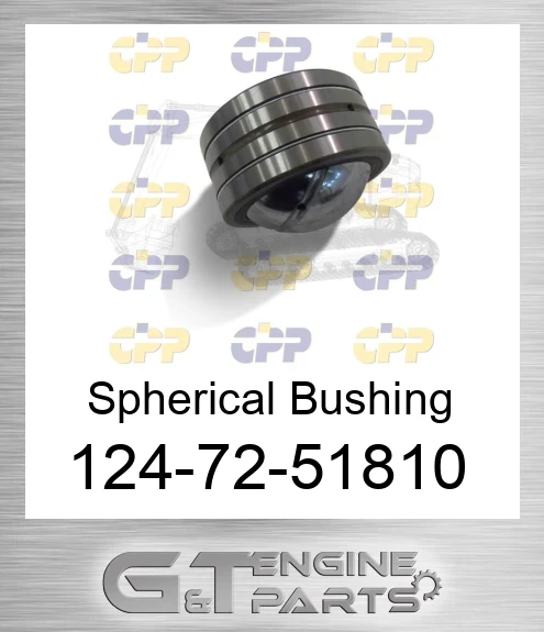 124-72-51810 Spherical Bushing