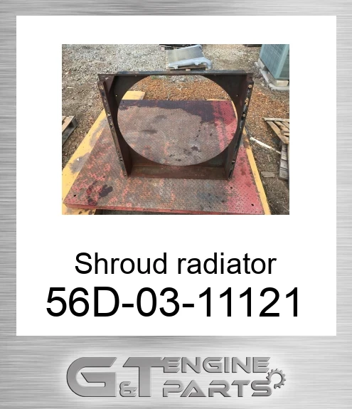 56D-03-11121 Shroud radiator