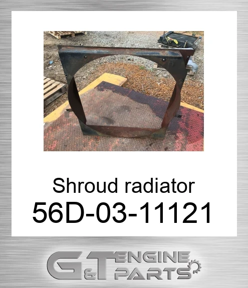 56D-03-11121 Shroud radiator