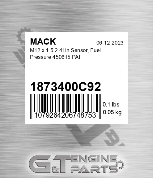 1873400C92 M12 x 1.5 2.41in Sensor, Fuel Pressure 450615 PAI