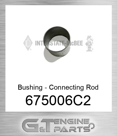 675006C2 Bushing - Connecting Rod
