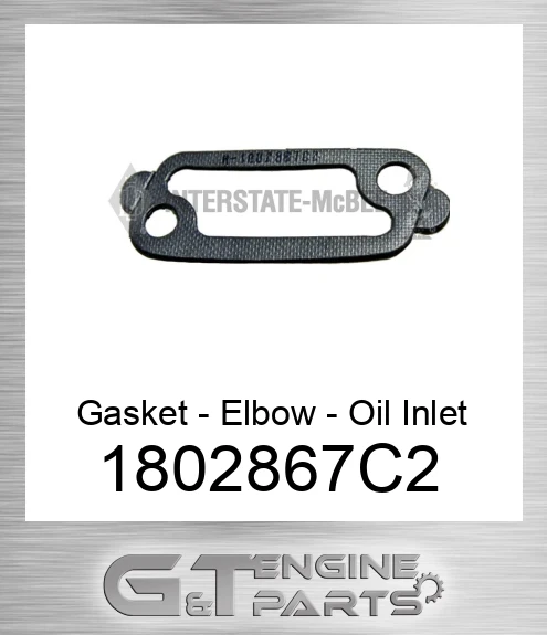 1802867C2 Gasket - Elbow - Oil Inlet
