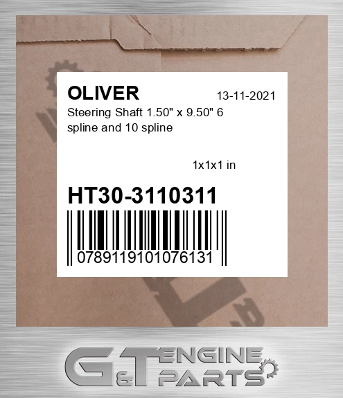 HT30-3110311 Steering Shaft 1.50" x 9.50" 6 spline and 10 spline